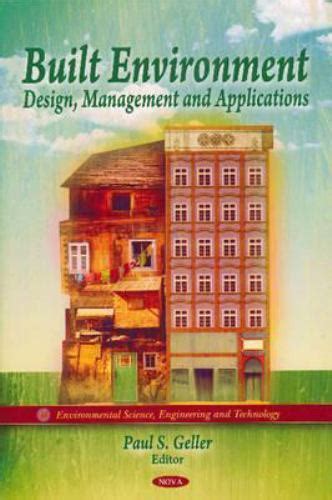 Built Environment: Design, Management and Applications