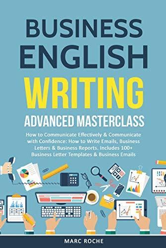 Business English Writing: Advanced Masterclass