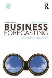 Business Forecasting: A Practical Approach