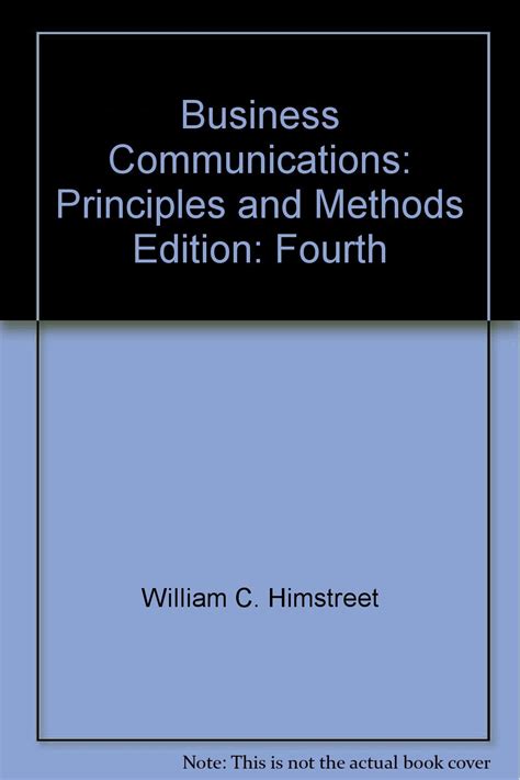 Business communications: Principles and methods