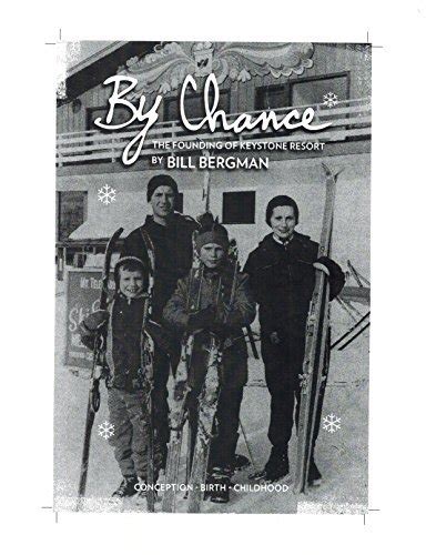 By Chance - The Founding of Keystone Resort