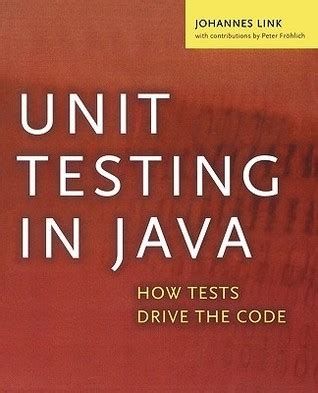 By Johannes Link - Unit Testing In Java