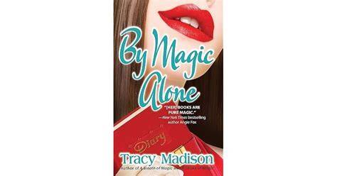 By Magic Alone (Magic, #4)