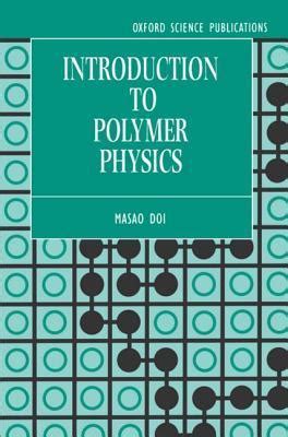By Masao Doi - Introduction to Polymer Physics