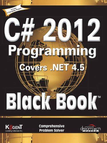 C# 2012 Programming, Covers .NET 4.5, Black Book