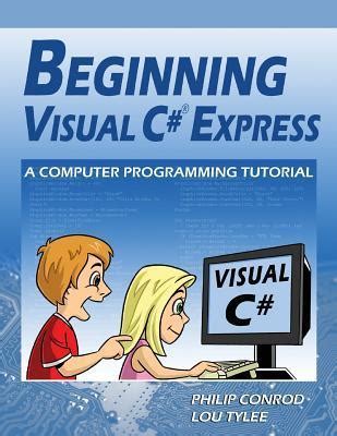 C# Tutorial - Programming in Visual C#