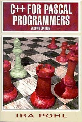 C++ for Pascal Programmers (2nd Edition)