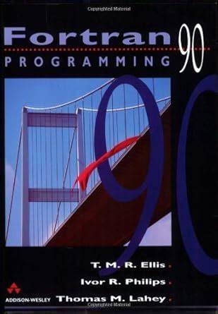 C FORTRAN 90 Programming 58043 & 54446 Pkg