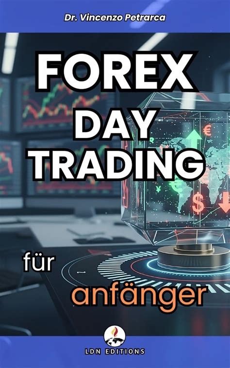 CFD: FOREX - der Devisenmarkthandel (German Edition)