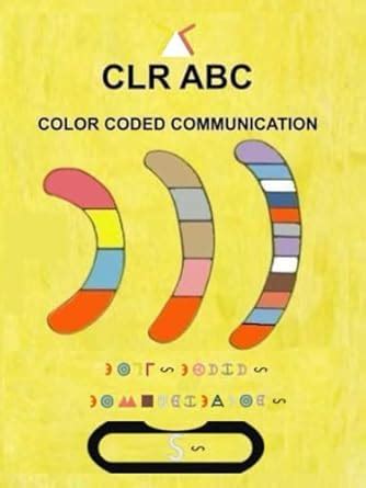 CLR ABC CCC S (Color Coded Communication)