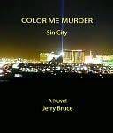 COLOR ME MURDER-Sin City
