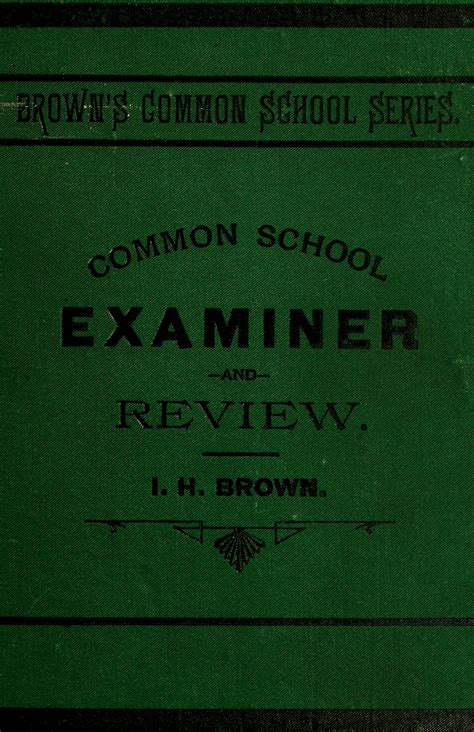 COMMON SCHOOL EXAMINER AND REVIEW
