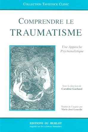 COMPRENDRE LE TRAUMATISME