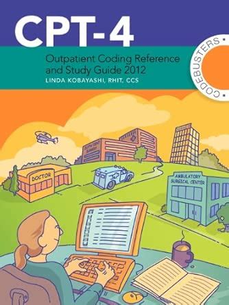 CPT-4 Outpatient Coding Reference and Study Guide