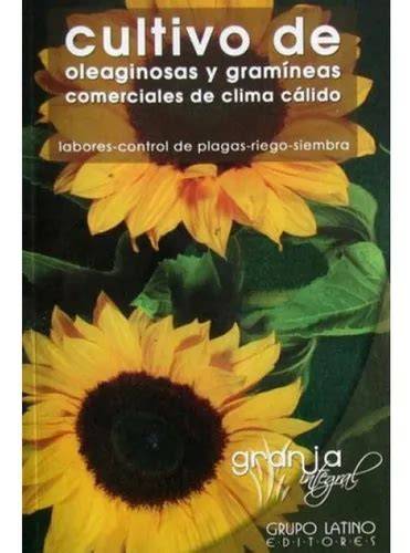 CULTIVOS DE OLEAGINOSAS Y GRAMINEAS COMERCIALES DE CLIMA