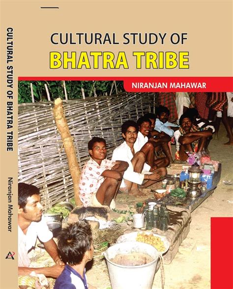 CULTURAL STUDY OF BHATRA TRIBE
