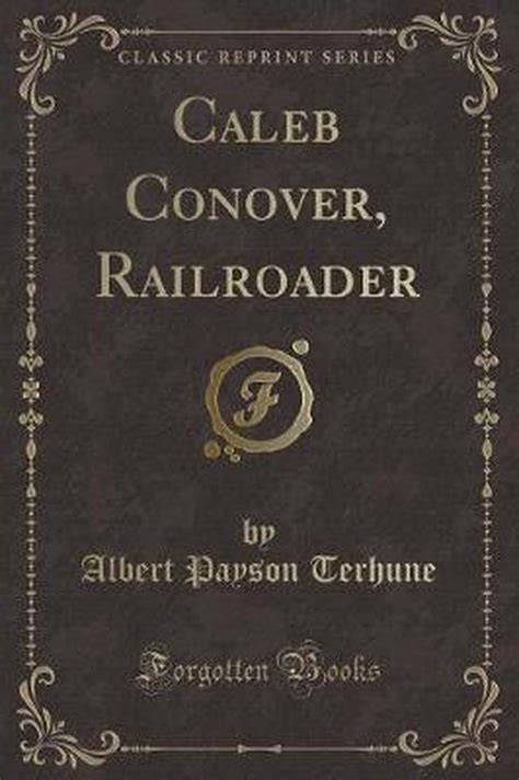 Caleb Conover, railroader