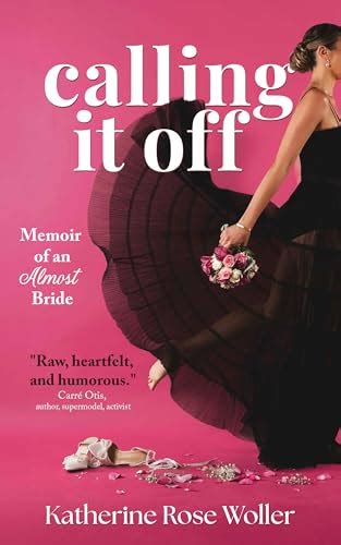 Calling It Off: Memoir of an Almost Bride