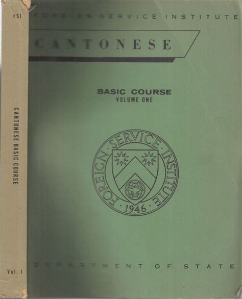 Cantonese Basic Course: Volume I (Language)