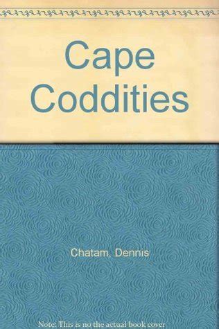 Cape Coddities