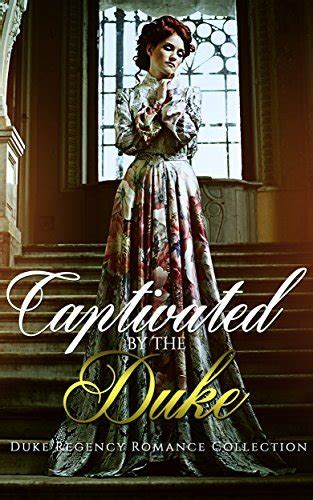 Captivated by the Duke