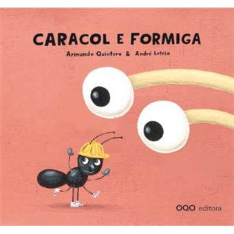 Caracol e Formiga