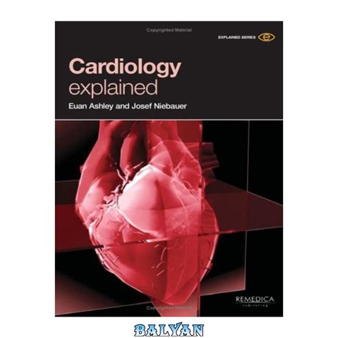 Cardiology Explained (Remedica explained)