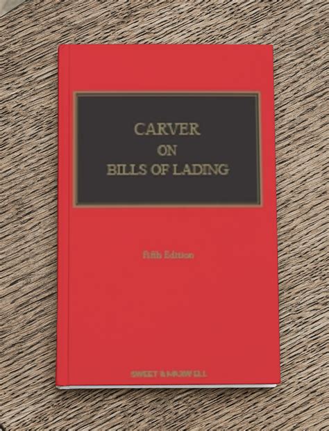 Carver on Bills of Lading