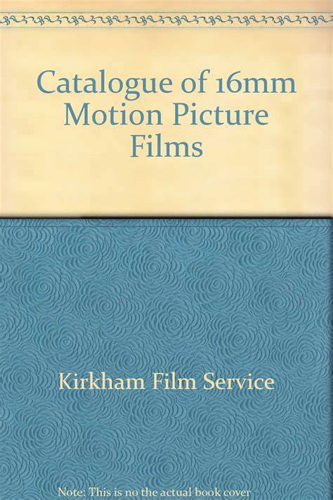 Catalogue of 16mm Motion Picture Films