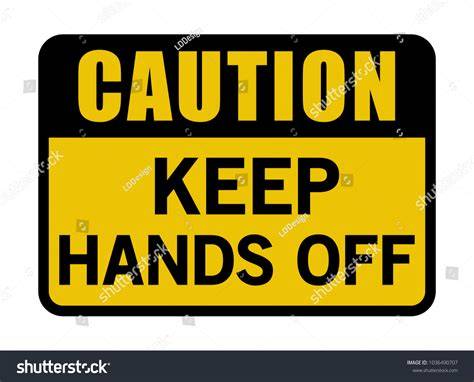 Caution, Keep Hands Off Journal