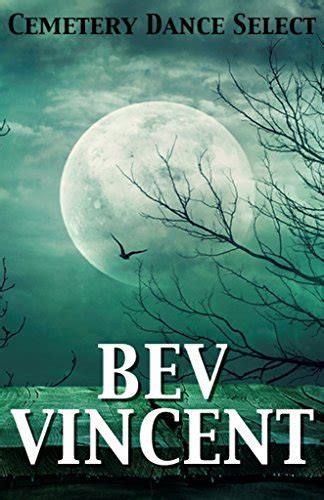 Cemetery Dance Select: Bev Vincent