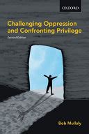 Challenging Oppression and Confronting Privilege