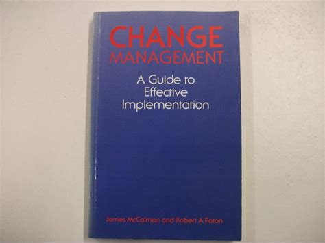 Change Management: A Guide to Effective Implementation