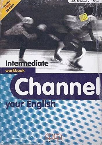 Channel Your English-Intermediate-Workbook