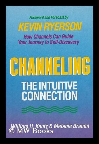 Channeling: The Intuitive Connection