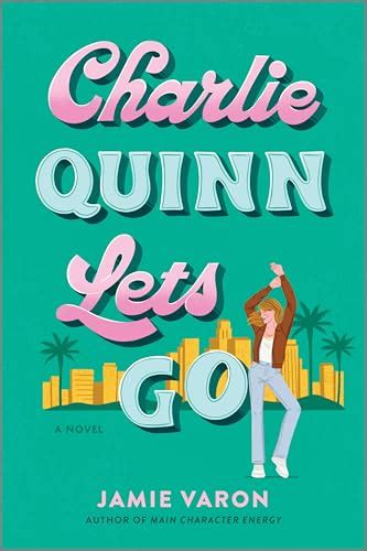 Charlie Quinn Lets Go