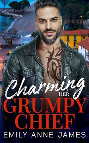 Charming Her Grumpy Chief