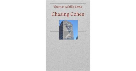 Chasing Cohen