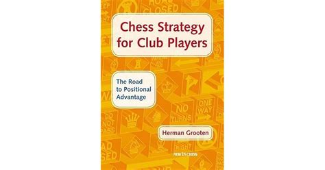 Chess Strategy for Club Players