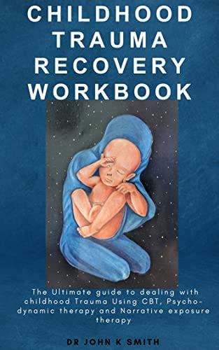 Childhood Trauma Recovery - Workbook