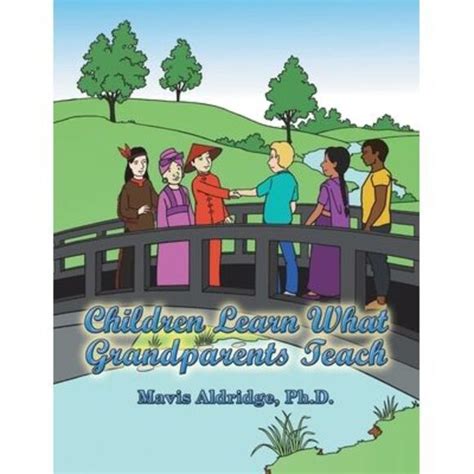Children Learn What Grandparents Teach