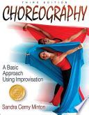 Choreography: A Basic Approach Using Improvisation