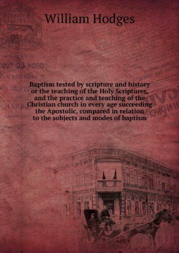 Christian Baptism Tested by the Scriptures