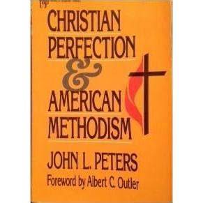 Christian Perfection and American Methodism