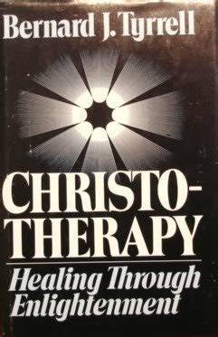 Christotherapy: Healing Through Enlightenment