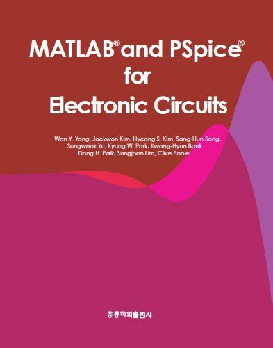 Circuit Systems with MATLAB and PSPICE