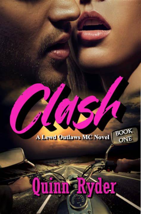Clash (Lewd Outlaws MC #1)