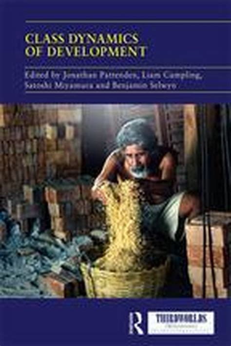 Class Dynamics of Development (ThirdWorlds)