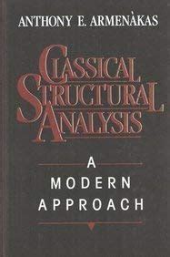 Classical Structural Analysis: A Modern Approach