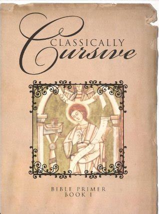 Classically Cursive Book 1